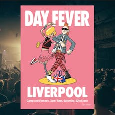 DAY FEVER - Liverpool at Camp And Furnace