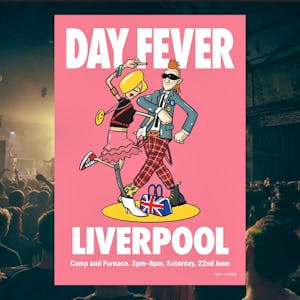 DAY FEVER - Liverpool