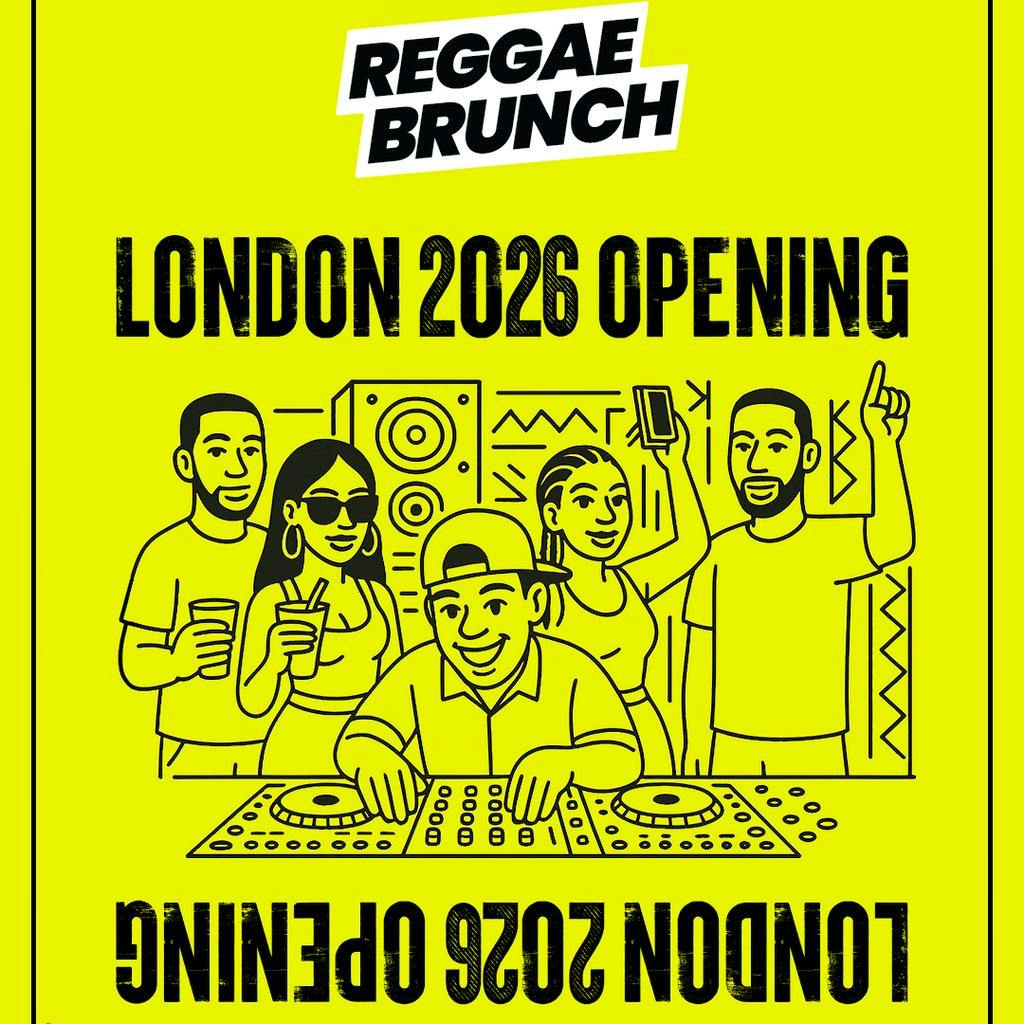 The Reggae Brunch - Sat 24th Jan at Fire Club And The Garden Vauxhall
