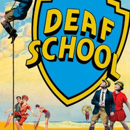 Deaf School Live Tickets | The Dublin Castle London  | Thu 24th August 2023 Lineup