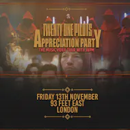 Twenty One Pilots Appreciation Party (London) at 93 Feet East