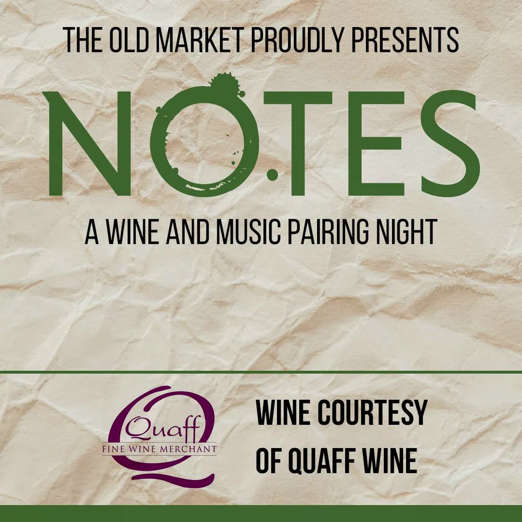 Notes: A Wine and Music Pairing Night at The Old Market