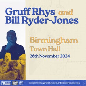 Gruff Rhys & Bill Ryder-Jones