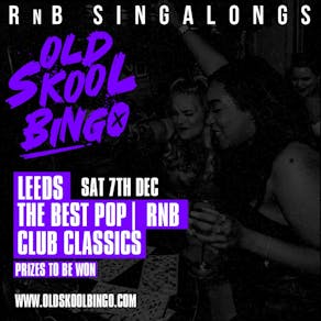 Old Skool Bingo Leeds