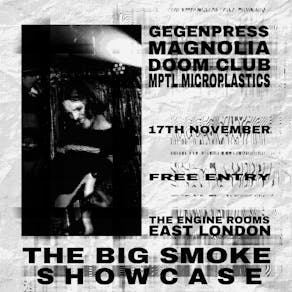 The Big Smoke Showcase