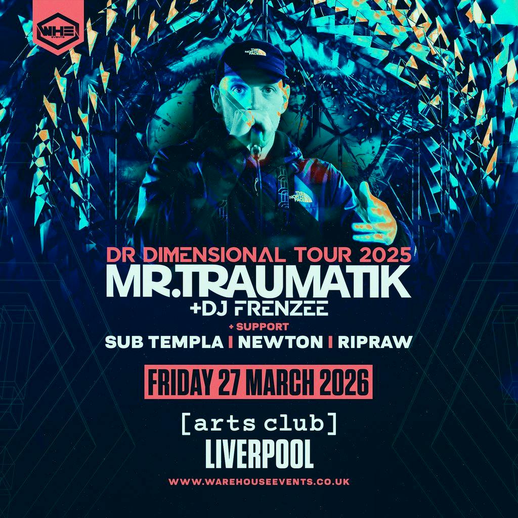 WHE Presents: Mr Traumatik & DJ Frenzee | Liverpool at Arts Club