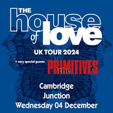 The House of Love + The Primitives at Junction