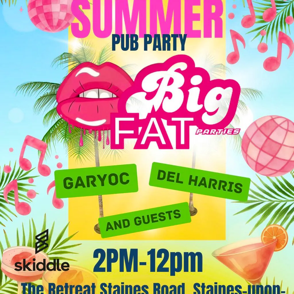 Big Fat Summer at The Retreat Staines