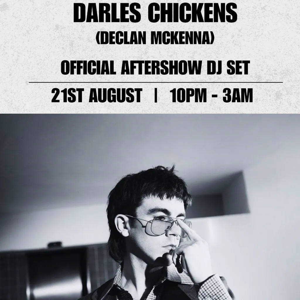 Darles Chickens - Declan Mckenna Official Aftershow at Firewater Dundee