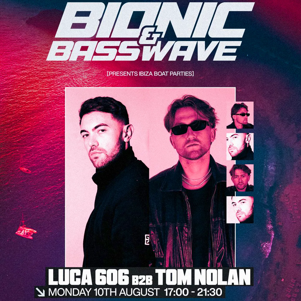 BIONIC X BASSWAVES PRESENTS : LUCA 606 & TOM NOLAN (Ibiza) at San Antonio Boat Parties