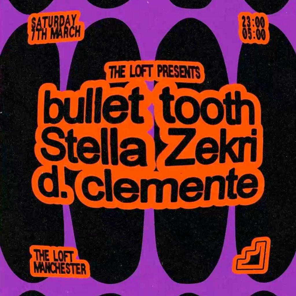 The Loft: bullet tooth, Stella Zekri & d. clemente at The Loft MCR