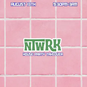 Ntwrk: House party Soho Takeover