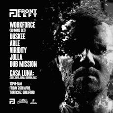 Front Left: Workforce, Duskee, ABLE, Viridity + more at Thirty3Hz