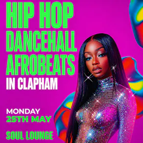 Hip Hop, Dancehall, Afrobeats In Clapham (£5 B4 12am Tickets)
