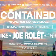 Contained in Sheffield - Bank Holiday Sunday - May 24th at FORGE