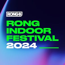 Rong Indoor Festival 2024 at O2 Victoria Warehouse