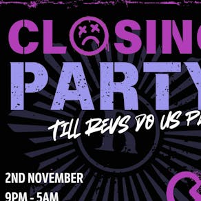 Revs MK Closing Party