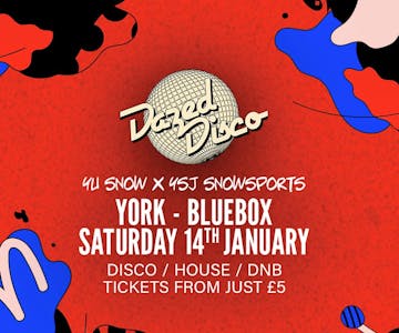 Dazed Disco x York Snowsports