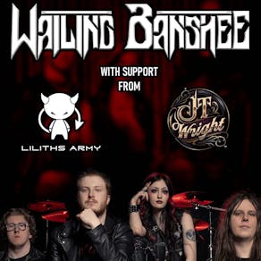 Wailing Banshee / Liliths Army / JT Wright