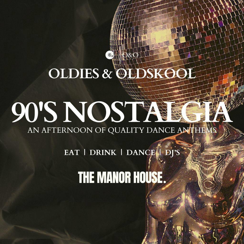 Oldies & Oldskool - 90's Nostalgia Party | Winter Special at The Manor House Tunbridge Wells