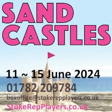 Sand Castles at Stoke Repertory Theatre