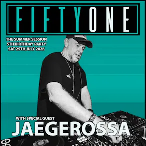 FiftyOne Presents The Summer Session 5TH Birthday Party 2026