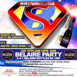 Brownsuga Belaire Party Tickets | The Manchester Lounge Manchester  | Sat 15th January 2022 Lineup
