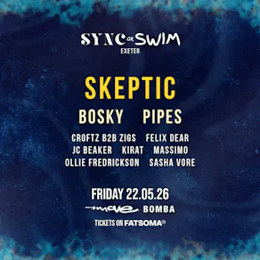 Sync or Swim Presents: Skeptic, Bosky & Pipes