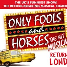 Only Fools And Horses The Musical at Eventim Apollo