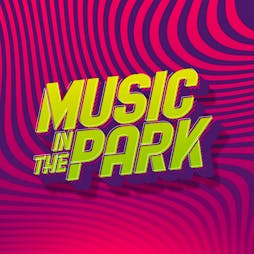 Music in the Park  Tickets | Worden Park Leyland  | Fri 3rd June 2022 Lineup