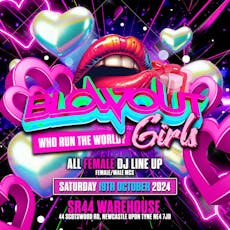 Blowout Girls - Who run the world? at SR44 Warehouse