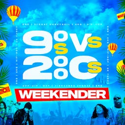 90s vs 00s Weekender (Outdoors) Bournemouth 2023!  Tickets | Hurn Event Field Bournemouth  | Sun 7th May 2023 Lineup