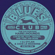 Blues Club - Weekly Saturday Afternoons w/ Bedrock Bullets at Hare And Hounds Kings Heath