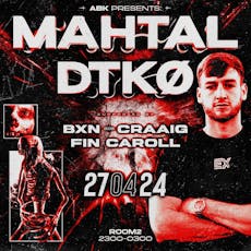 ABK Presents: MAHTAL & DTKØ at Room 2