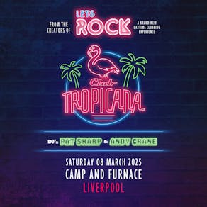 Let's Rock Club Tropicana - Liverpool