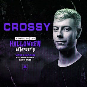 Square One Lincoln: Crossy (Halloween Afterparty)