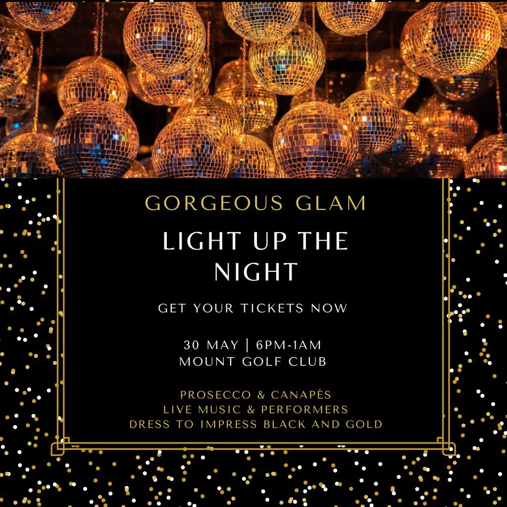 Gorgeous Glam - Light up the night at The Mount Golf And Country Club