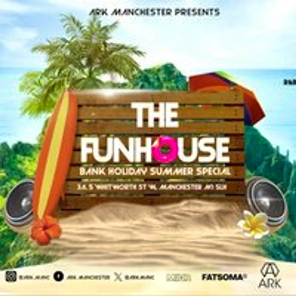 ARK Funhouse Bank Holiday Sunday Special at Ark Manchester 