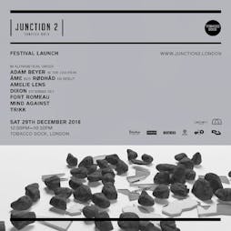 Junction 2 Launch Party Tickets | Tobacco Dock Venue Ltd London  | Sat 29th December 2018 Lineup