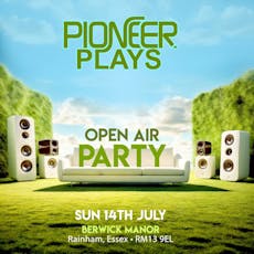 PIONEER PLAYS - Open Air Party at Berwick Manor Hotel