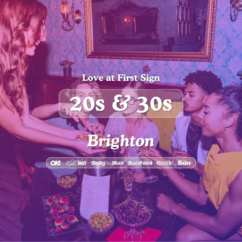20s & 30s Singles Night at Be @ One Brighton| Love at First Sign at Be At One Brighton