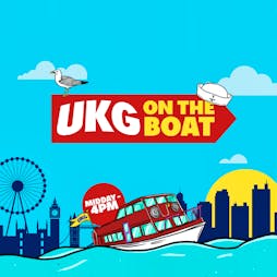 UKG On The Boat - London Tickets | Tower Millennium Pier London  | Sat 24th September 2022 Lineup