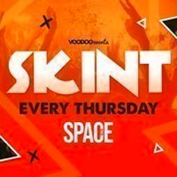 Skint Thursdays at Space Tickets | The Space Leeds  | Thu 18th April 2024 Lineup