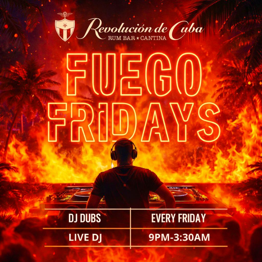 Fuego Friday's at Revolucion De Cuba