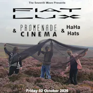 Fiat Lux + Promenade Cinema + HaHa Hats at The Castle And Falcon