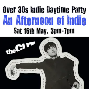 An Afternoon of Indie: NEWCASTLE (over 30s), 3pm-7pm *Sold Out*
