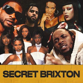 Secret Brixton: Hip Hop, R&B & Afrobeats 'Til Late