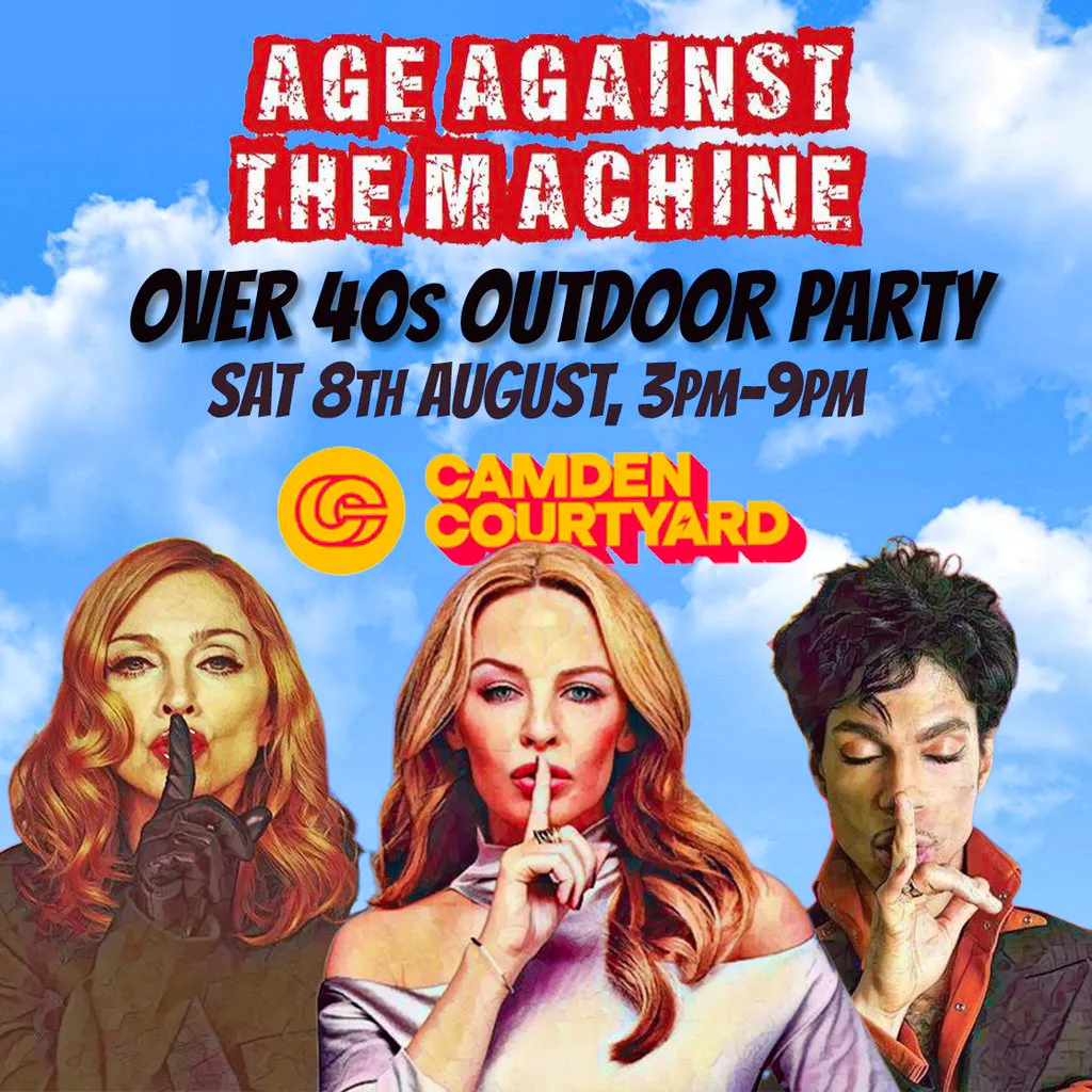 CAMDEN Age Against The Machine Outdoor Over 40s Party, 3pm-9pm at Camden Courtyard