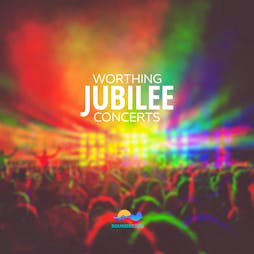 Worthing Jubilee Concert: : 3rd & 4th June Tickets | Steyne Gardens Worthing Worthing  | Fri 3rd June 2022 Lineup