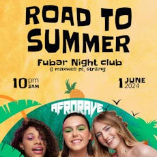 Road to summer - AfroRave X Fubar at Fubar
